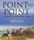 Image for Point to point  : the heart of Irish horse racing