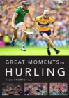 Image for Great Moments in Hurling