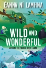 Image for Wild and Wonderful: Around the World With Éanna