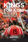 Image for Kings for a Day: The Story of Armagh and Their 2002 Journey to Sam Maguire