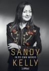 Image for Sandy Kelly: In My Own Words