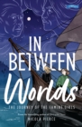 Image for In Between Worlds: The Journey of the Famine Girls