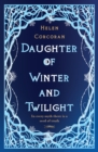 Image for Daughter of Winter and Twilight: In Every Myth There Is a Seed of Truth