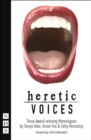Image for Heretic voices: three award-winning monologues