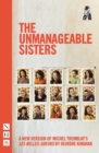 Image for The unmanageable sisters