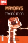 Image for Maydays: &amp;, Trying it on : two plays