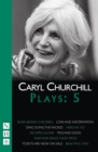 Image for Caryl Churchill plays. : Five