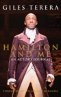 Image for Hamilton and me: an actor&#39;s journal