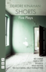 Image for Deirdre Kinahan, Shorts: Five Plays