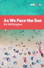 Image for As We Face the Sun (NHB Modern Plays)
