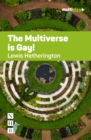 Image for Multiverse is Gay! (NHB Modern Plays)