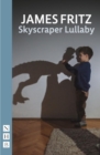 Image for Skyscraper Lullaby (NHB Modern Plays)