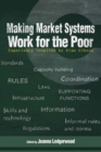 Image for Making Market Systems Work for the Poor