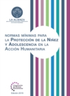 Image for Normas Minimas Para la Proteccion de la Ninez y Adolescencia en la Accion Humanitaria
