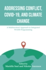 Image for Addressing Conflict, COVID, and Climate Change