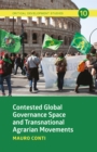 Image for Contested Global Governance Space and Transnational Agrarian Movements