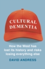 Image for Cultural Dementia