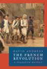 Image for The French Revolution  : a peasants&#39; revolt