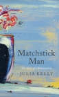 Image for Matchstick man  : the story of a relationship