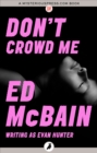 Image for Don&#39;t crowd me