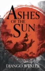 Image for Ashes of the Sun