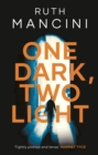 Image for One dark, two light