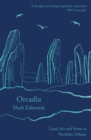 Image for Orcadia: Land, Sea and Stone in Neolithic Orkney