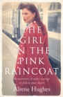 Image for The Girl in the Pink Raincoat