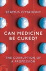 Image for Can Medicine Be Cured?