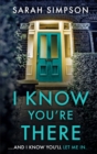 Image for I know you&#39;re there