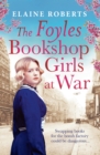 Image for The Foyles Bookshop girls at war : 2