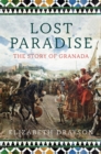 Image for Lost Paradise: The Story of Granada