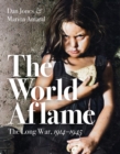 Image for The world aflame  : the long war, 1914-1945