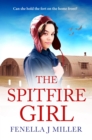 Image for The spitfire girl: heartwarming and emotional story of pluck and courage in WWII : 1