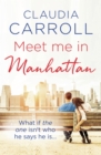 Image for Meet Me in Manhattan: A sparkling, feel-good romantic comedy to whisk you away!