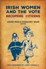 Image for Irish women and the vote  : becoming citizens