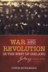 Image for War and Revolution in the West of Ireland: Galway, 1913-1922