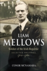 Image for Liam Mellows, soldier of the Irish Republic: selected writings, 1914-1922