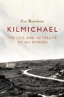 Image for Kilmichael: The Ambush and Its Afterlife