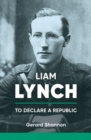 Image for Liam Lynch: Irish Revolutionary