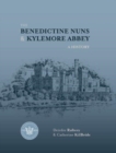 Image for The Benedictine nuns &amp; Kylemore Abbey  : a history