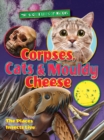 Image for Corpses, Cats and Mouldy Cheese