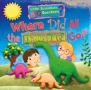 Image for Where did all the dinosaurs go?