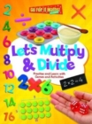 Image for Let&#39;s Multiply and Divide: Practise and Learn with Games and Activities