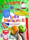 Image for Let&#39;s Measure It: Practise and Learn with Games and Activities