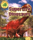 Image for Supersize Dinosaurs