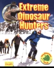 Image for Extreme Dinosaur Hunters