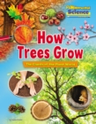 Image for How Trees Grow : The Giants of the Plant World
