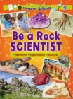 Image for Be a Rock Scientist