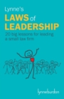 Image for Lynne&#39;s laws of leadership  : 20 big lessons for leading a small law firm